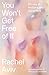 You Won't Get Free of It: Stories of Mothers and Daughters