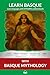 Learn Basque with Basque Mythology by Michael Nock