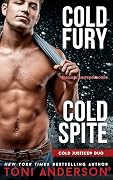 Cold Fury and Cold Spite