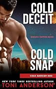 Cold Deceit and Cold Snap