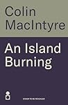 An Island Burning...