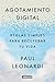 Agotamiento digital. Reglas simples para recuperar tu vida / Digital Exhaustion: Simple Rules for Reclaiming Your Life (Spanish Edition)