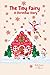 The Tiny Fairy: A Christmas...