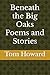 Beneath the Big Oaks Poems ...