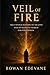 Veil of Fire: The Untold Hi...