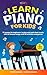 Learn Piano For Kids: 76 Pi...