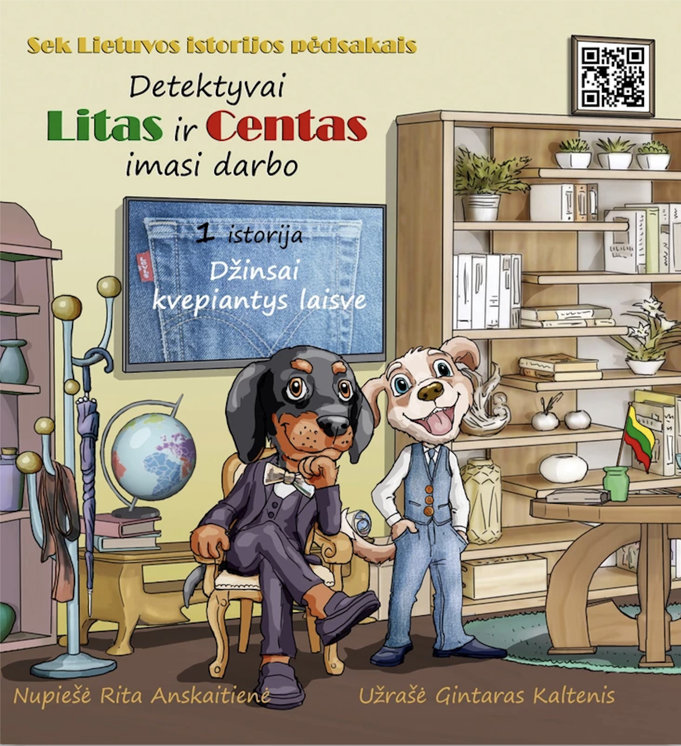 Detektyvai Litas ir Centas imasi darbo: Džinsai kvepiantys laisve (Sek Lietuvos istorijos pėdsakais, #1)