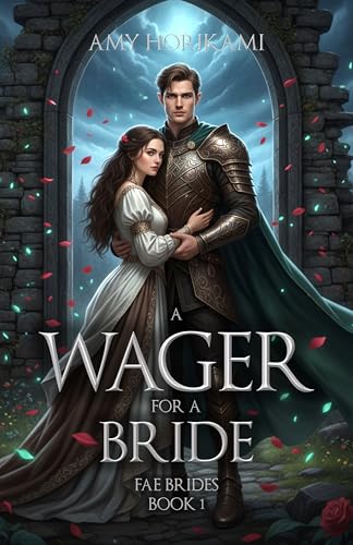 A Wager For a Bride (Fae Brides Book 1) Clean Fantasy Romance: Mystical Edition (Fae Brides (Mystical Edition))