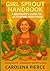 Girl Sprout Handbook: A Beg...