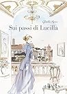 Sui passi di Lucilla