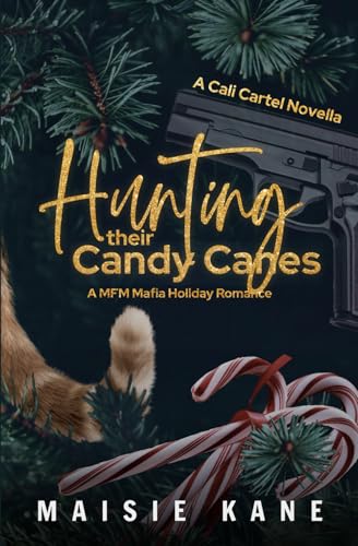 Hunting Their Candy Canes: A MFM Mafia Holiday Romance (Cali Cartel, #1)