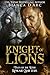 Knight of Lions (Tales of the Were: Kinkaid Shifters)