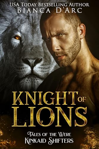 Knight of Lions (Tales of the Were: Kinkaid Shifters)