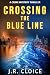 Crossing The Blue Line: A Psychological Thriller