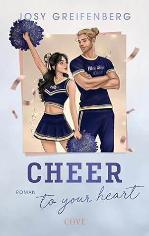 Cheer to Your Heart (Cheer 2): Slow Burn Sports Romance mit Cheerleading (German Edition)