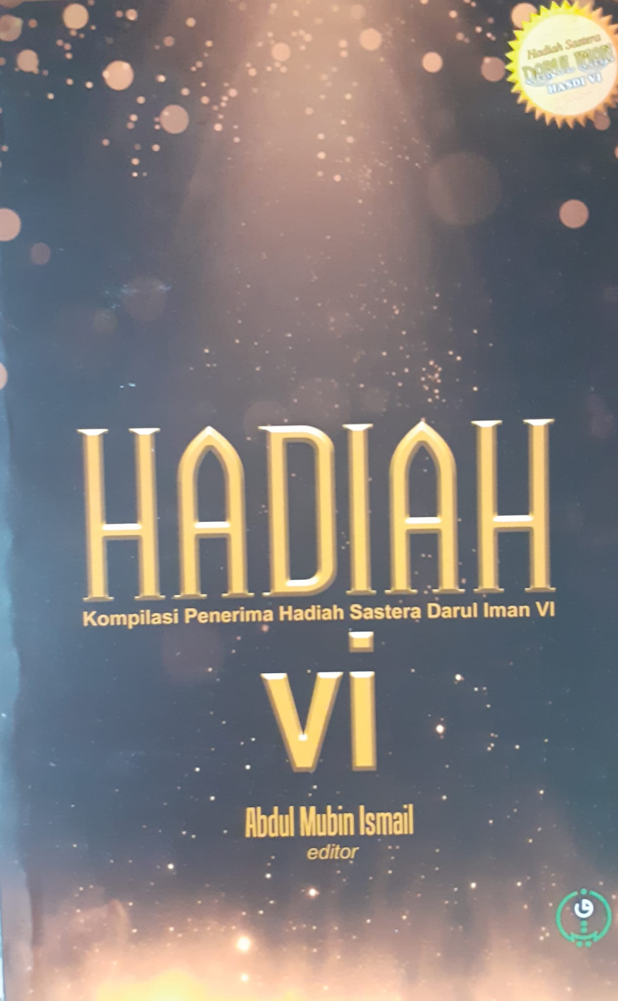 Hadiah VI: Kompilasi Penerima Hadiah Sastera Darul Iman VI