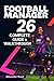 Football Manager 26 Complet...