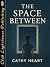 The Space Between