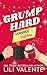 Grump Hard by Lili Valente