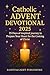Catholic Advent Devotional ...