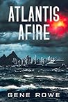Atlantis Afire by Gene  Rowe