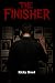 The Finisher by Ricky Hood