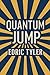 Quantum Jump by Edric TYLER