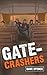 Gate-Crashers