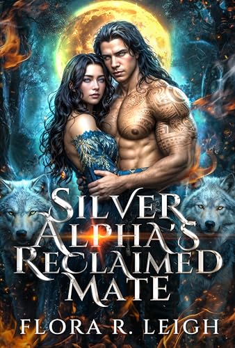 Silver Alpha's Reclaimed Mate (Moonbound #6)