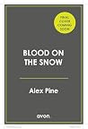 Blood on the Snow...