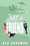 Just a Friend by Deb Goodman