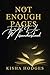 Not Enough Pages: Truth Is I Am Misunderstood