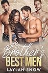 My Brother's Best Men: A Contemporary Reverse Harem Romance (Forbidden Hearts)