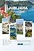 LJUBLJANA TOURS & TRAVEL 20...