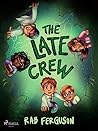 The Late Crew: A middle-grade sci-fi adventure