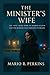 The Minister’s Wife: The Tr...