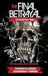 The Final Betraya...