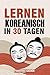 LERNEN KOREANISCH IN 30 TAG...
