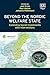 Beyond the Nordic Welfare S...