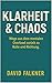Klarheit & Chaos: Wege aus ...