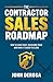 The Contractor Sales Roadma...