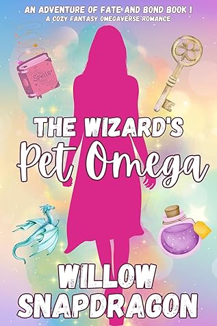 The Wizard's Pet Omega (An Adventure of Fate and Bond #1)