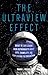 The Ultraview Effect by Deana L. Weibel