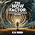 The Now Factor: A Practical Guide to Escaping The Mind's Time Machine. (The Core Correction:5 Mistakes Your Mind Makes That Create All Your Misery Book 3)