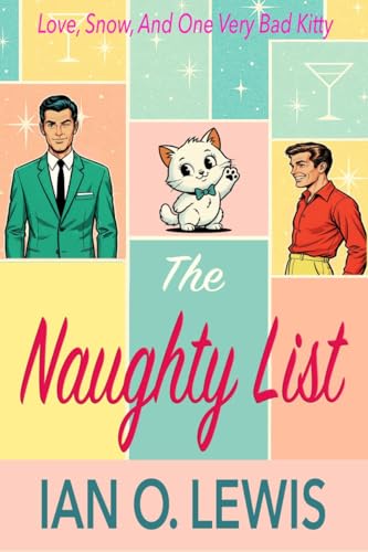 The Naughty List: A Laugh-Out-Loud Gay Holiday Romance (The Naughty Series Book 2)