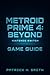 Metroid Prime 4: Beyond Gam...