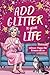 Add Glitter to Your Life! by Chris Lind