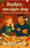 Koekjes van eigen deeg: Een rivals to lovers kerst novelle (Zeevelde feelgood series) (Dutch Edition) Koekjes van eigen deeg: Een rivals to lovers kerst novelle (Zeevelde feelgood series) (Dutch Edition)