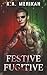Festive Fugitive: M/M Romance (Murder and Mistletoe)
