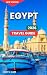 Egypt Travel Guide 2026: To...